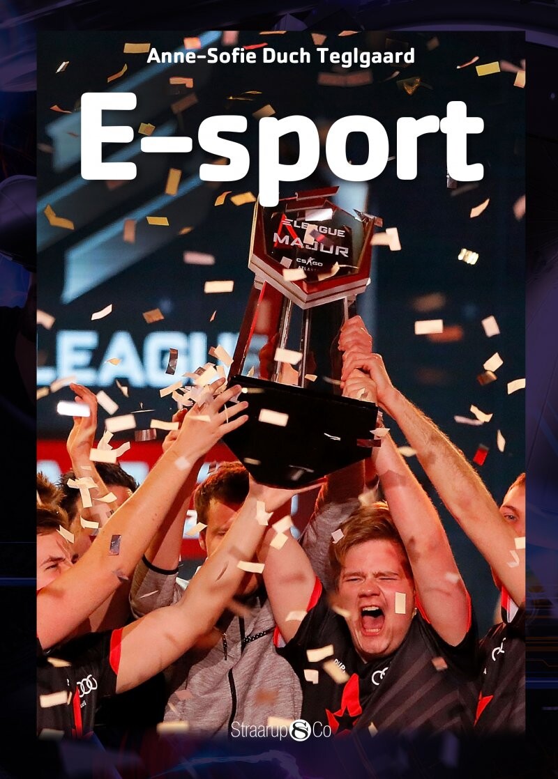 E-sport - Anne-sofie Duch Teglgaard - Bog - Straarup & Co