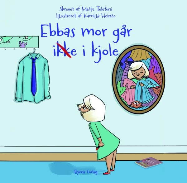 Billede af Ebbas Mor Går Ikke I Kjole - Mette Telefoni - Bog