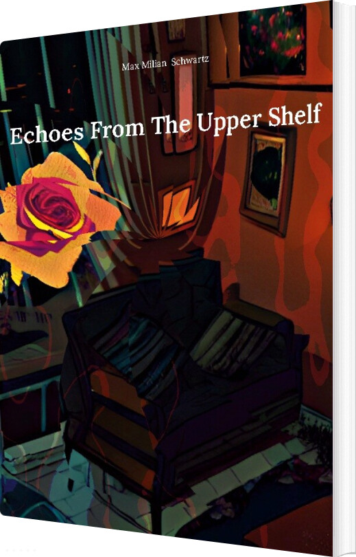 Echoes From The Upper Shelf - Max Milian Schwartz - English Book