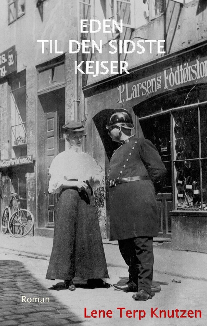 Billede af Eden Til Den Sidste Kejser - Lene Terp Knutzen - Bog