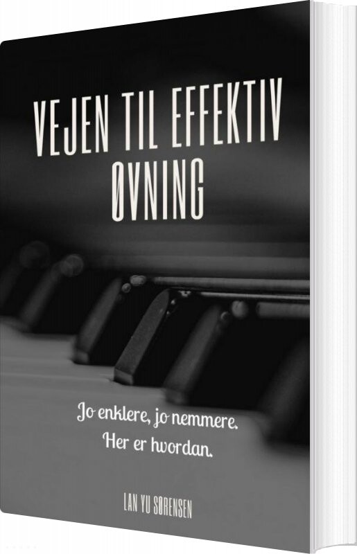Vejen Til Effektiv øvning - Lan Yu Sørensen - Bog