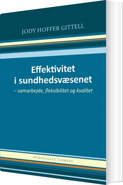 Effektivitet I Sundhedsvæsenet - Jody Hoffer Gittell - Bog