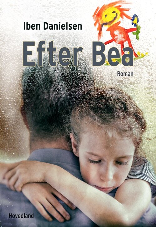 Billede af Efter Bea - Iben Danielsen - Bog