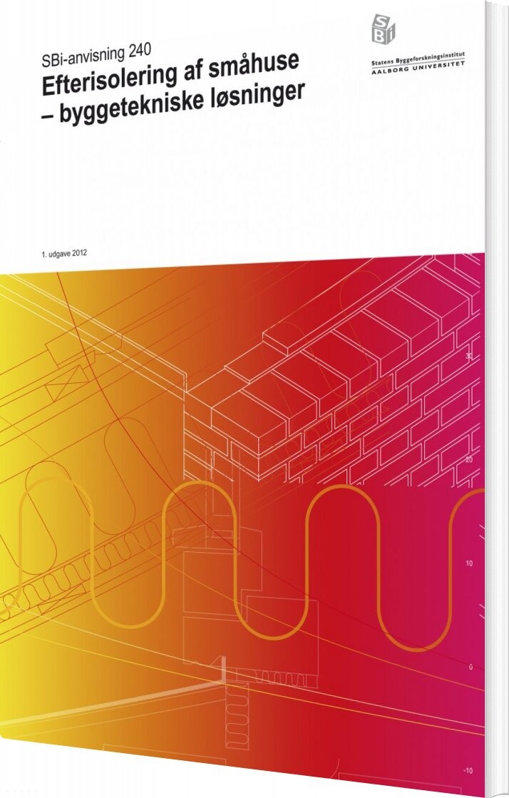 Efterisolering Af Småhuse - Byggetekniske Løsninger - Eva Birgit Møller - Bog