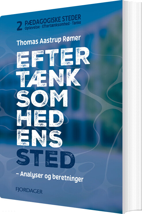 Eftertænksomhedens Sted - Thomas Aastrup Rømer - Bog