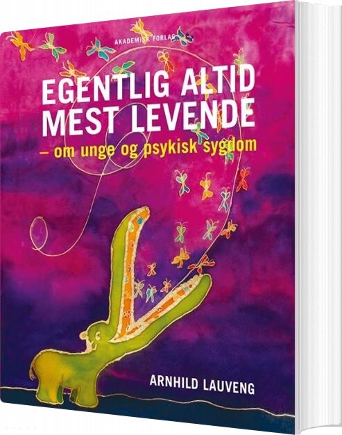 Billede af Egentlig Altid Mest Levende - Arnhild Lauveng - Bog