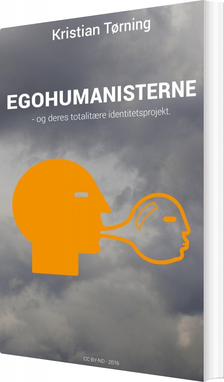 Billede af Egohumanisterne - Og Deres Totalitære Identitetsprojekt - Kristian Tørning - Bog