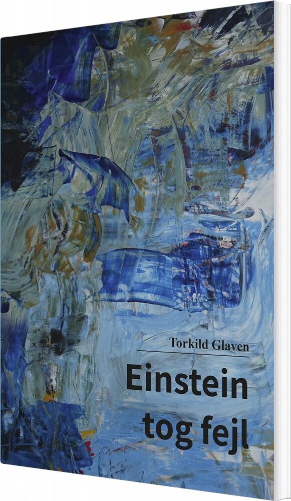 Billede af Einstein Tog Fejl - Torkild Glaven - Bog