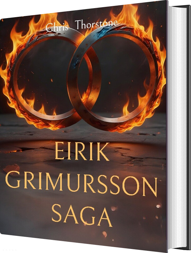 Eirik Grimursson Saga - Chris Thorstone - Bog