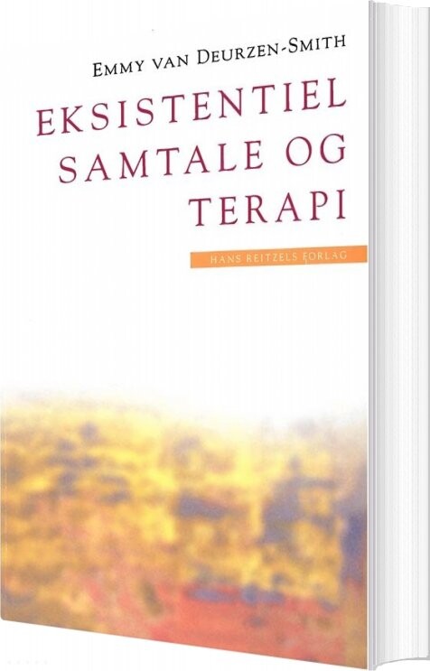 Billede af Eksistentiel Samtale Og Terapi - Emmy Van Deurzen-smith - Bog