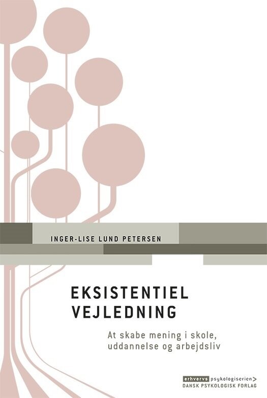 Eksistentiel Vejledning - Inger-lise Lund Petersen - Bog