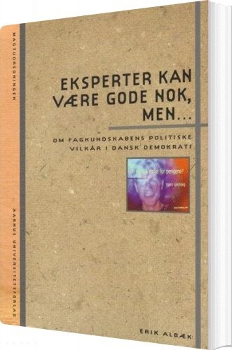 Billede af Eksperter Kan Være Gode Nok, Men - Erik Albæk - Bog