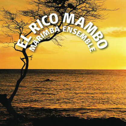 El Rico Mambo Marimba Ensemble - El Rico Mambo - CD