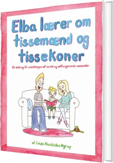 Billede af Elba Lærer Om Tissemænd Og Tissekoner - Frida Nøddebo Nyrup - Bog