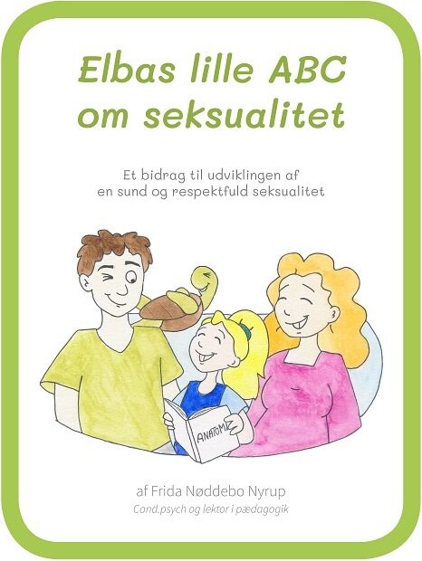 Billede af Elbas Lille Abc Om Seksualitet - Frida Nøddebo Nyrup - Bog