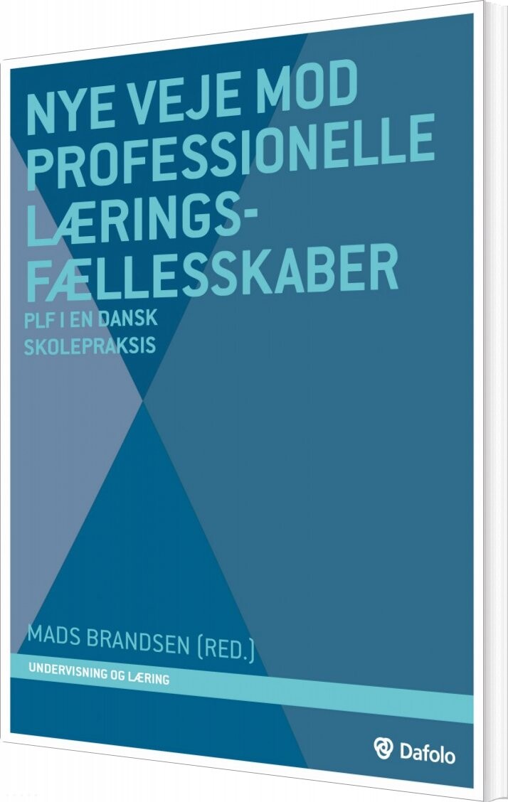 Billede af Nye Veje Mod Professionelle Læringsfællesskaber - Hanne Møller - Bog