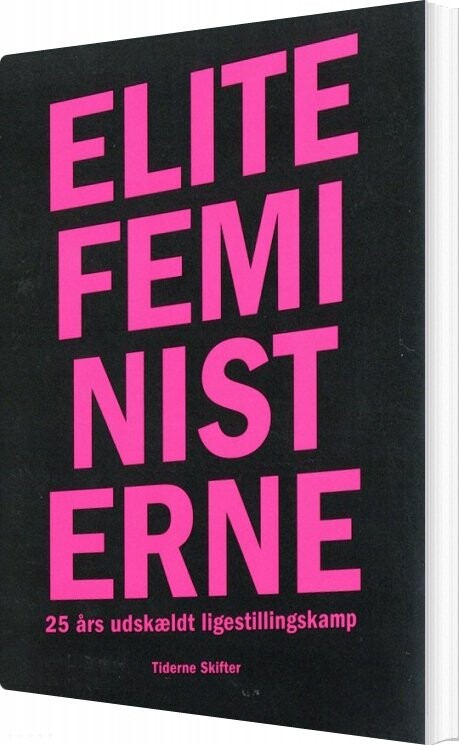 Elitefeministerne - Christine Dreyer Alexandersen - Bog