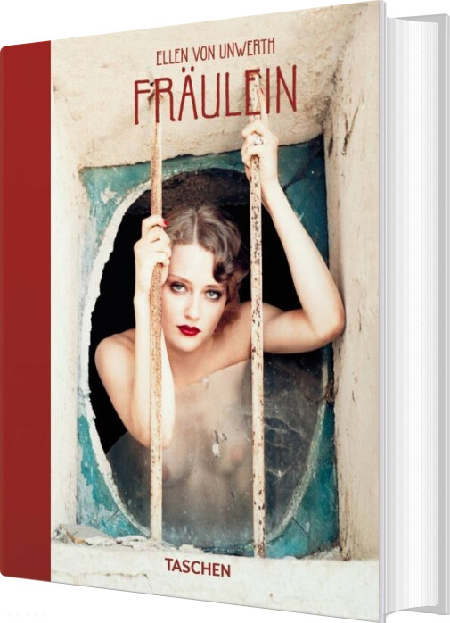 Ellen Von Unwerth. Fräulein. 40th Ed - Ingrid Sischy - English Book