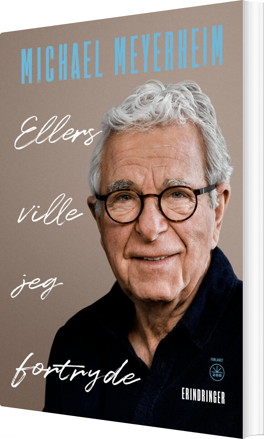 Billede af Ellers Ville Jeg Fortryde - Michael Meyerheim - Bog