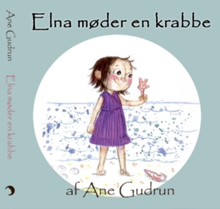 Billede af Elna Møder En Krabbe - Ane Gudrun - Bog