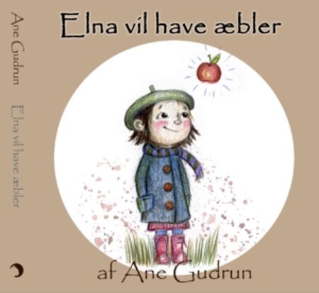 Billede af Elna Vil Have æbler - Ane Gudrun - Bog