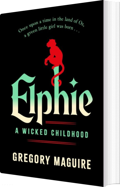 Elphie: A Wicked Childhood - Gregory Maguire - English Book