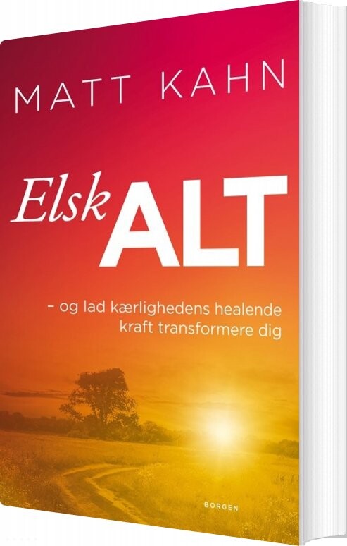 Billede af Elsk Alt - Matt Kahn - Bog