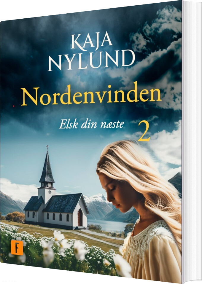 Billede af Elsk Din Næste - Nordenvinden 2 - Kaja Nylund - Bog