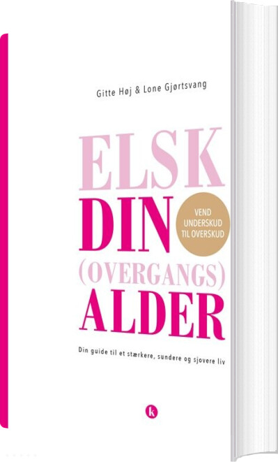 Elsk Din Overgangsalder - Gitte Høj - Bog