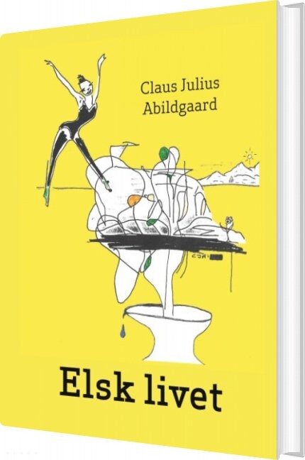 Billede af Elsk Livet - Claus Julius Abildgaard - Bog