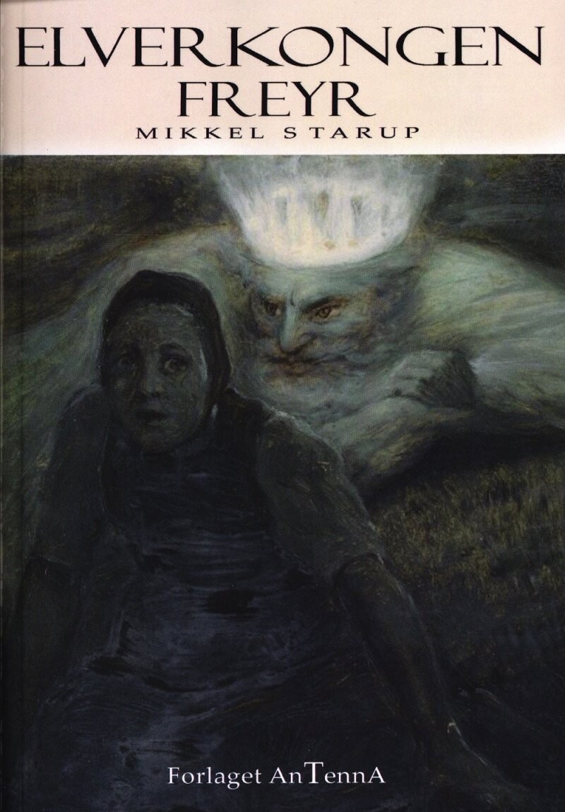 Billede af Elverkongen Freyr - Mikkel Starup - Bog