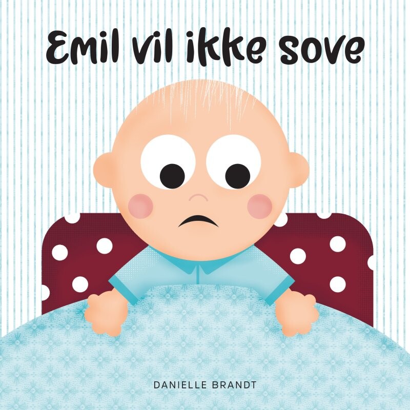 Billede af Emil Vil Ikke Sove - Danielle Brandt - Bog