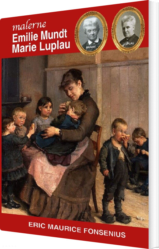 Emilie Mundt & Marie Luplau - Eric Maurice Fonsenius - Bog