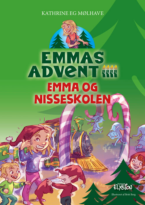 Billede af Emma Og Nisseskolen - Emmas Advent 4 - Kathrine Eg Mølhave - Bog