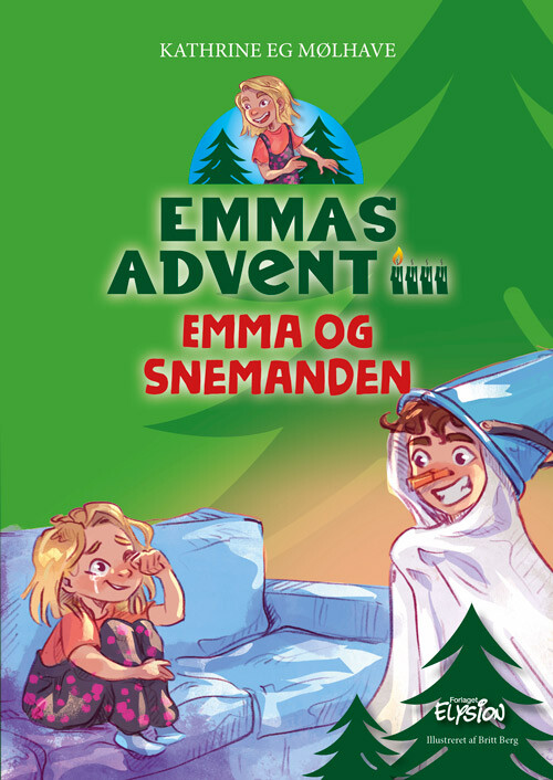 Billede af Emma Og Snemanden - Emmas Advent 1 - Kathrine Eg Mølhave - Bog