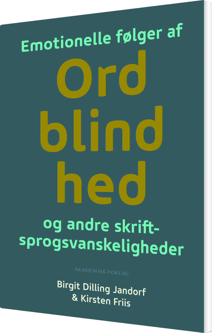Emotionelle Følger Af Ordblindhed Og Andre Skriftsprogsvanskeligheder - Birgit Dilling Jandorf - Bog