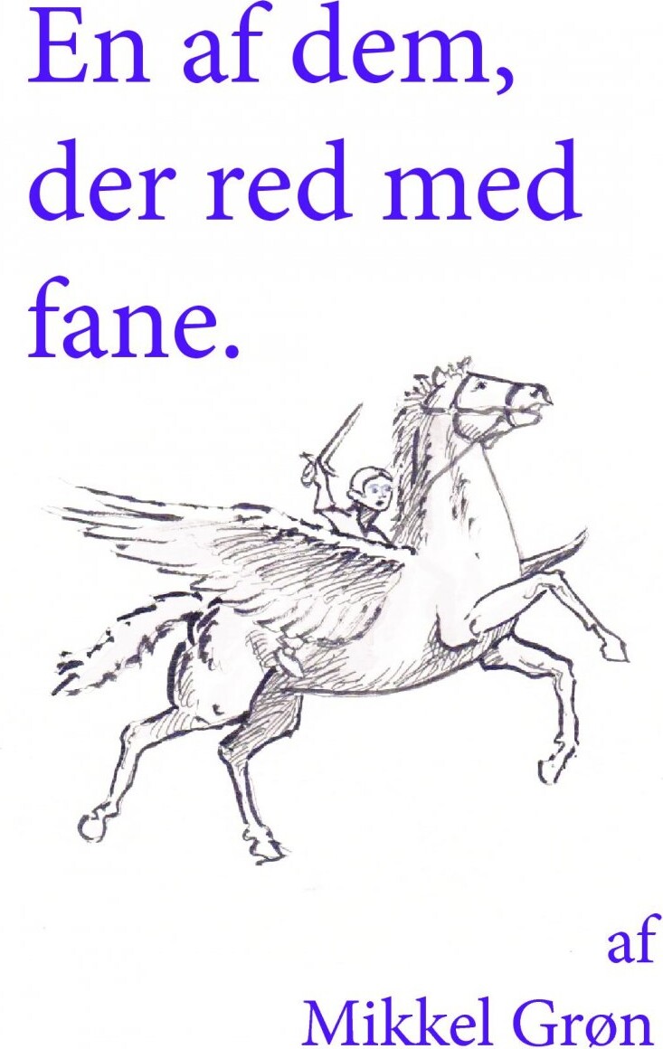 Billede af En Af Dem Der Red Med Fane - Mikkel Grøn - Bog