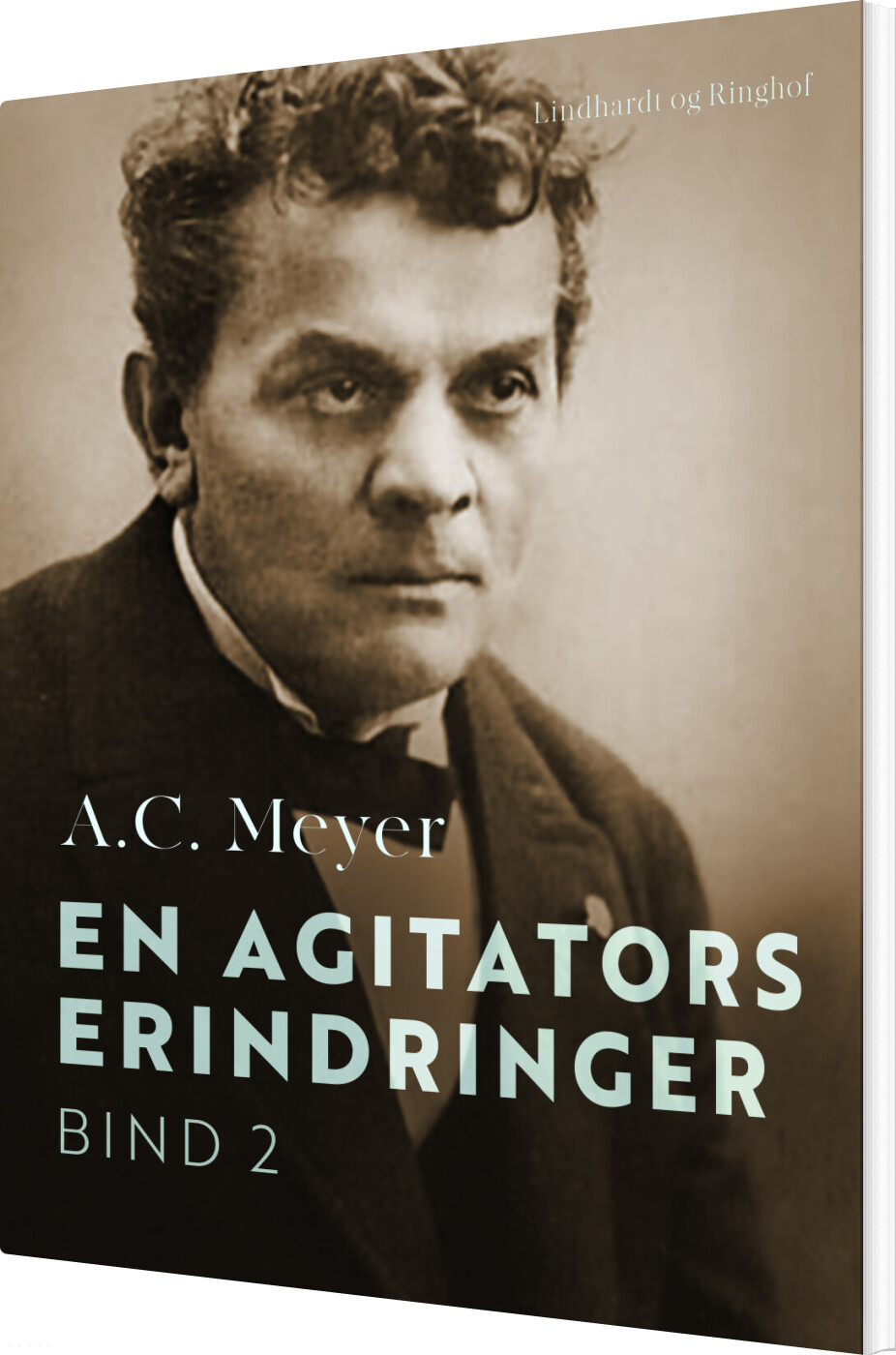 En Agitators Erindringer. Bind 2 - A.c. Meyer - Bog