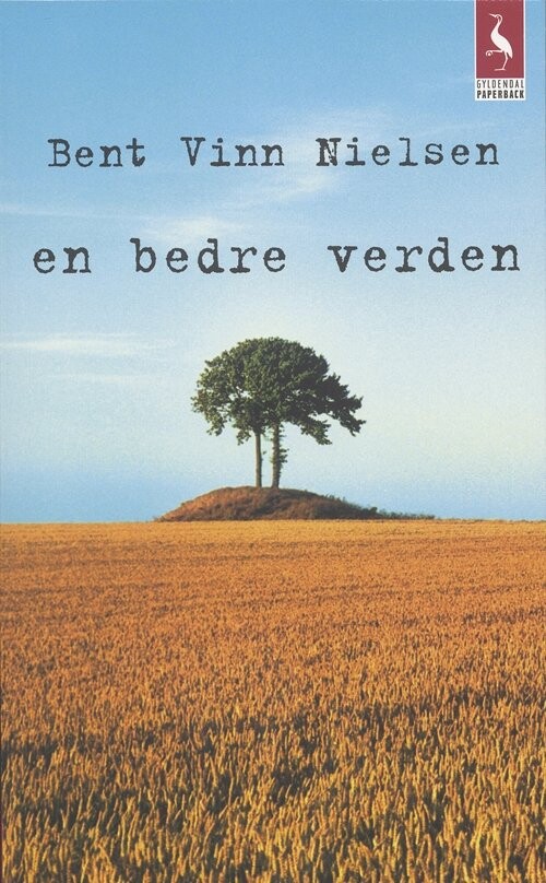 Billede af En Bedre Verden - Bent Vinn Nielsen - Bog