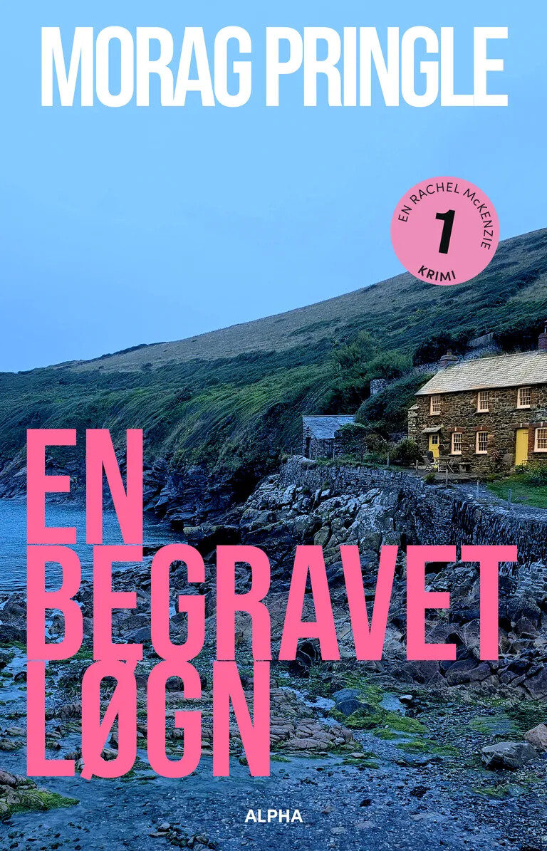 En Begravet Løgn - Morag Pringle - Bog - Alpha Forlag