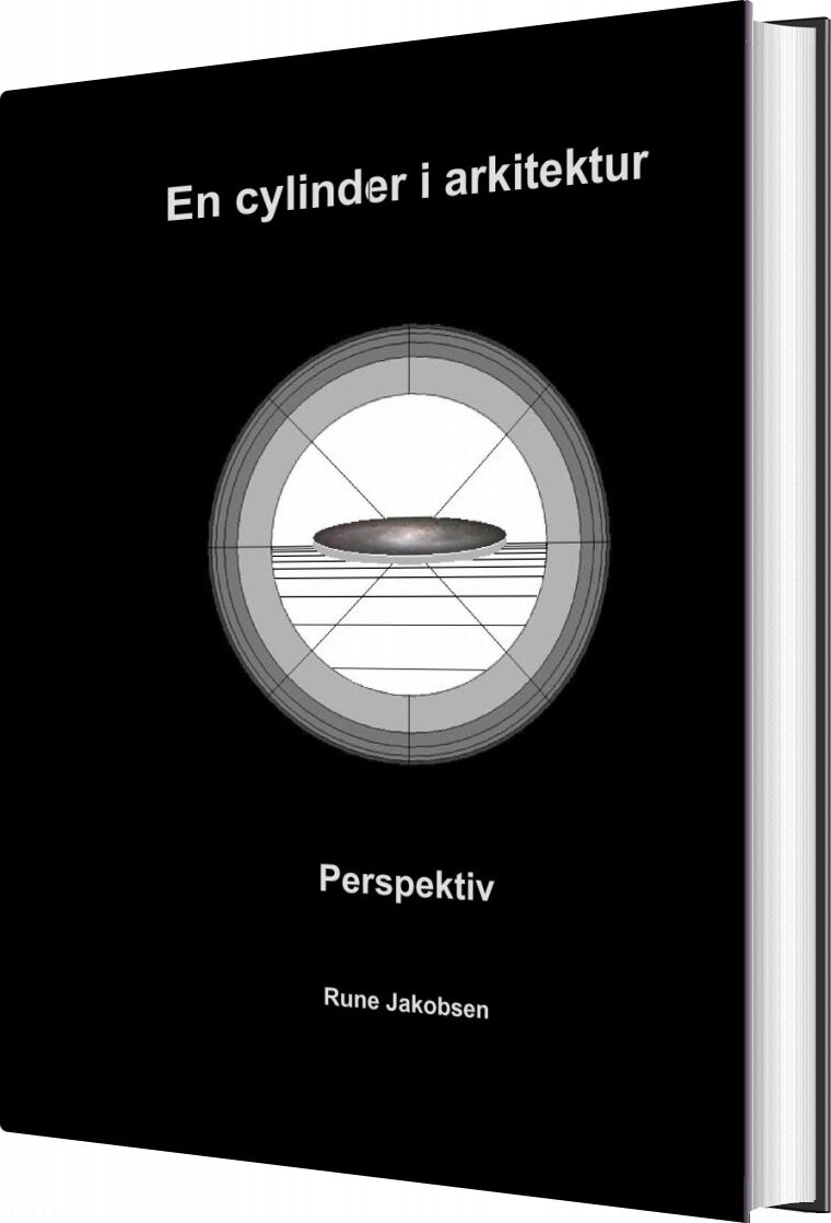 En Cylinder I Arkitektur - Rune Jakobsen - Bog