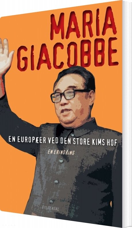 Billede af En Europæer Ved Den Store Kims Hof - Maria Giacobbe - Bog