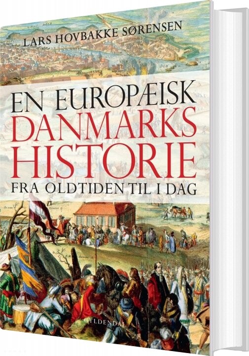 Billede af En Europæisk Danmarkshistorie - Lars Hovbakke Sørensen - Bog