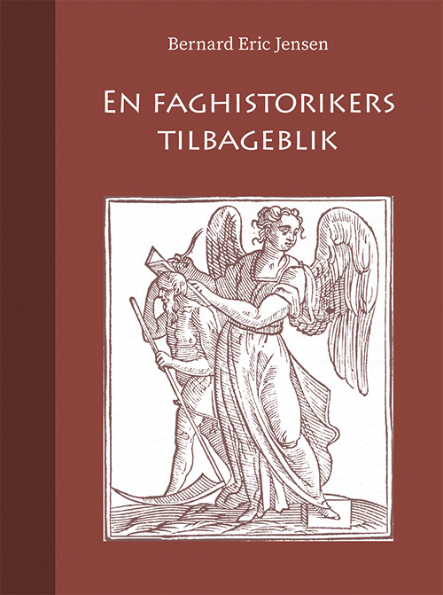 En Faghistorikers Tilbageblik - Bernard Eric Jensen - Bog