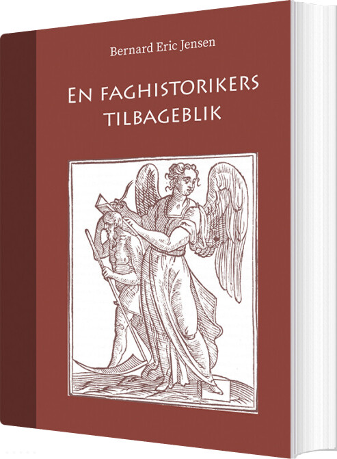 En Faghistorikers Tilbageblik - Bernard Eric Jensen - Bog