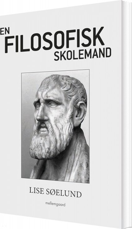En Filosofisk Skolemand - Lise Søelund - Bog