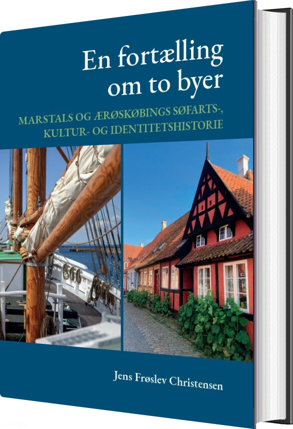 En Fortælling Om To Byer - Jens Frøslev Christensen - Bog