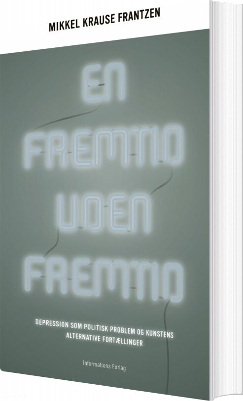 Billede af En Fremtid Uden Fremtid - Mikkel Krause Frantzen - Bog