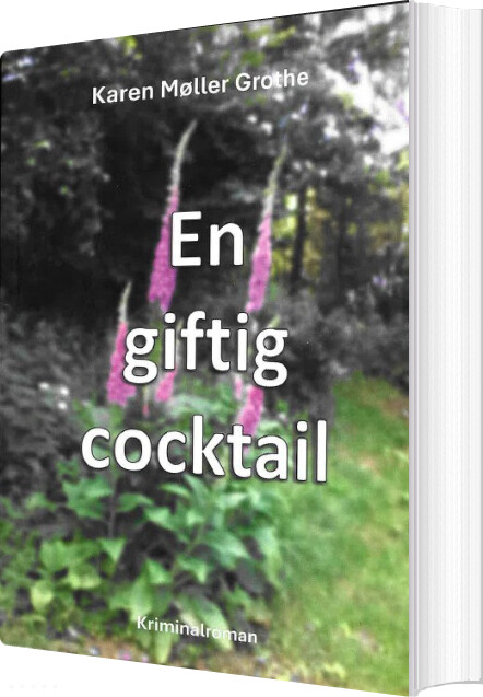 En Giftig Cocktail - Karen Møller Grothe - Bog