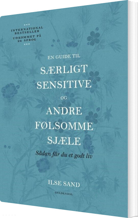 Billede af En Guide Til Særligt Sensitive Og Andre Følsomme Sjæle - Ilse Sand - Bog